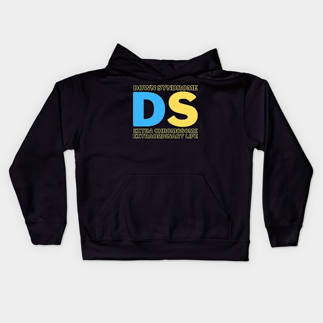 Down Syndrome - Extra Chromosome - Extraordinary Life - Dark Kids Hoodie by A Down Syndrome Life